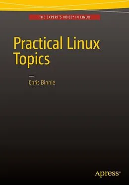 E-Book (pdf) Practical Linux Topics von Chris Binnie