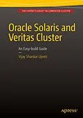 E-Book (pdf) Oracle Solaris and Veritas Cluster : An Easy-build Guide von Vijay Shankar Upreti