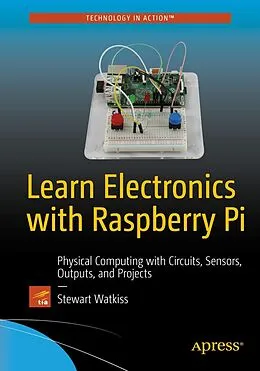 E-Book (pdf) Learn Electronics with Raspberry Pi von Stewart Watkiss