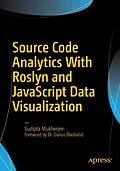 E-Book (pdf) Source Code Analytics With Roslyn and JavaScript Data Visualization von Sudipta Mukherjee