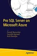E-Book (pdf) Pro SQL Server on Microsoft Azure von Pranab Mazumdar, Sourabh Agarwal, Amit Banerjee