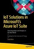 E-Book (pdf) IoT Solutions in Microsoft's Azure IoT Suite von Scott Klein