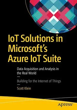E-Book (pdf) IoT Solutions in Microsoft's Azure IoT Suite von Scott Klein