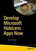 E-Book (pdf) Develop Microsoft HoloLens Apps Now von Allen G. Taylor