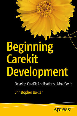 Couverture cartonnée Beginning CareKit Development de Christopher Baxter