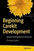 E-Book (pdf) Beginning CareKit Development von Christopher Baxter