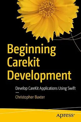 E-Book (pdf) Beginning CareKit Development von Christopher Baxter