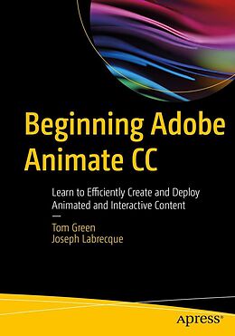 E-Book (pdf) Beginning Adobe Animate CC von Tom Green, Joseph Labrecque