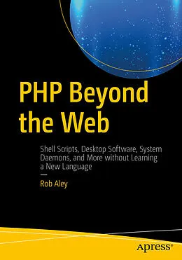 E-Book (pdf) PHP Beyond the Web von Rob Aley