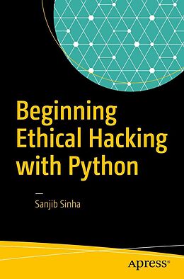 E-Book (pdf) Beginning Ethical Hacking with Python von Sanjib Sinha