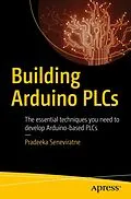 E-Book (pdf) Building Arduino PLCs von Pradeeka Seneviratne