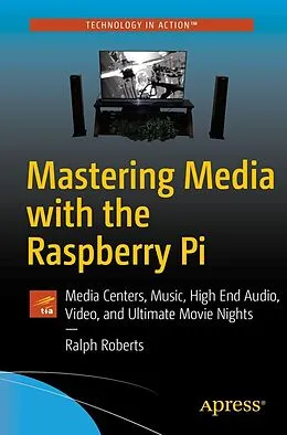 E-Book (pdf) Mastering Media with the Raspberry Pi von Ralph Roberts