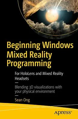 E-Book (pdf) Beginning Windows Mixed Reality Programming von Sean Ong