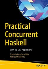 eBook (pdf) Practical Concurrent Haskell de Stefania Loredana Nita, Marius Mihailescu