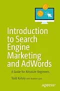 E-Book (pdf) Introduction to Search Engine Marketing and AdWords von Todd Kelsey