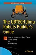 E-Book (pdf) The UBTECH Jimu Robots Builder's Guide von Mark Rollins