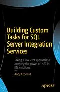 E-Book (pdf) Building Custom Tasks for SQL Server Integration Services von Andy Leonard