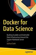 E-Book (pdf) Docker for Data Science von Joshua Cook