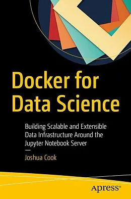E-Book (pdf) Docker for Data Science von Joshua Cook