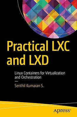 E-Book (pdf) Practical LXC and LXD von Senthil Kumaran S.