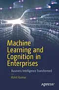 E-Book (pdf) Machine Learning and Cognition in Enterprises von Rohit Kumar