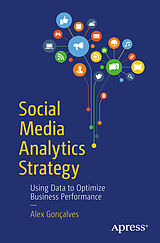 E-Book (pdf) Social Media Analytics Strategy von Alex Gonçalves