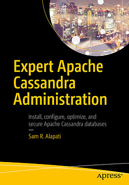 Kartonierter Einband Expert Apache Cassandra Administration von Sam R. Alapati