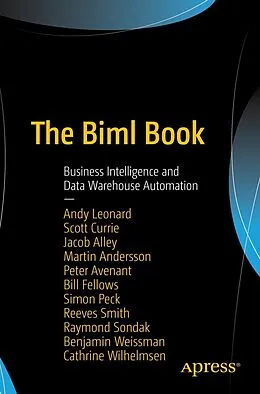 E-Book (pdf) The Biml Book von Andy Leonard, Benjamin Weissman, Cathrine Wilhelmsen