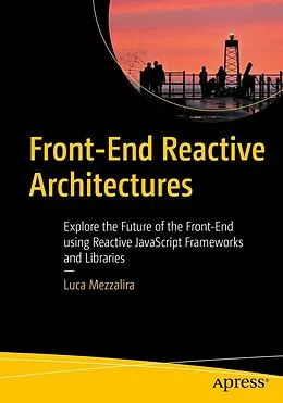 PDF Front-End Reactive Architectures von Luca Mezzalira