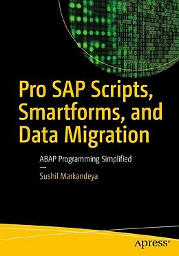 eBook (pdf) Pro SAP Scripts, Smartforms, and Data Migration de Sushil Markandeya