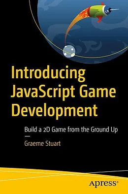 E-Book (pdf) Introducing JavaScript Game Development von Graeme Stuart