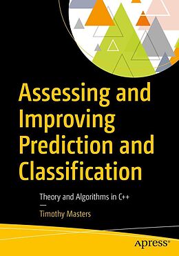 eBook (pdf) Assessing and Improving Prediction and Classification de Timothy Masters