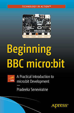 Couverture cartonnée Beginning BBC micro:bit de Pradeeka Seneviratne