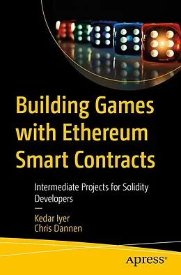 E-Book (pdf) Building Games with Ethereum Smart Contracts von Kedar Iyer, Chris Dannen