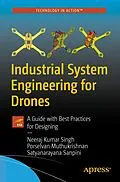 E-Book (pdf) Industrial System Engineering for Drones von Neeraj Kumar Singh, Porselvan Muthukrishnan, Satyanarayana Sanpini