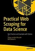 E-Book (pdf) Practical Web Scraping for Data Science von Seppe Vanden Broucke, Bart Baesens