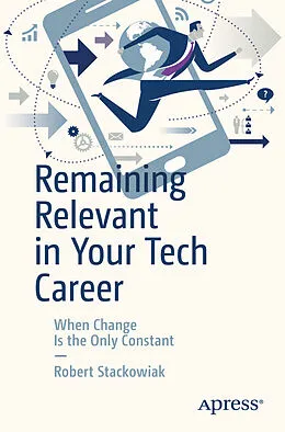 E-Book (pdf) Remaining Relevant in Your Tech Career von Robert Stackowiak