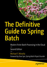 Couverture cartonnée The Definitive Guide to Spring Batch de Michael T. Minella