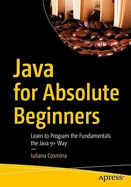 E-Book (pdf) Java for Absolute Beginners von Iuliana Cosmina