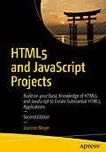E-Book (pdf) HTML5 and JavaScript Projects von Jeanine Meyer