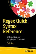 E-Book (pdf) Regex Quick Syntax Reference von Zsolt Nagy