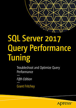 E-Book (pdf) SQL Server 2017 Query Performance Tuning von Grant Fritchey