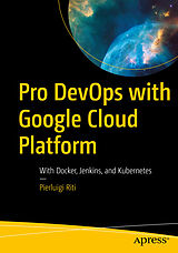 eBook (pdf) Pro DevOps with Google Cloud Platform de Pierluigi Riti