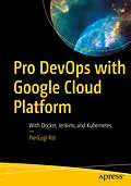 E-Book (pdf) Pro DevOps with Google Cloud Platform von Pierluigi Riti