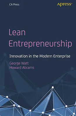 E-Book (pdf) Lean Entrepreneurship von George Watt, Howard Abrams