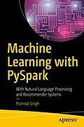 E-Book (pdf) Machine Learning with PySpark von Pramod Singh