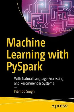E-Book (pdf) Machine Learning with PySpark von Pramod Singh