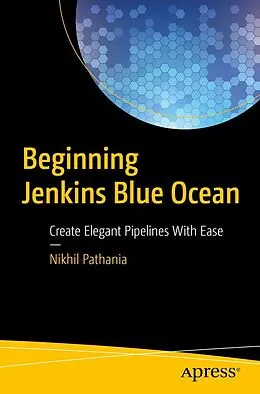E-Book (pdf) Beginning Jenkins Blue Ocean von Nikhil Pathania
