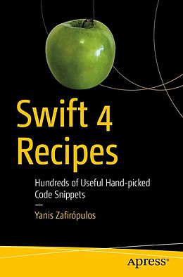 eBook (pdf) Swift 4 Recipes de Yanis Zafirópulos