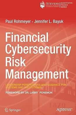 E-Book (pdf) Financial Cybersecurity Risk Management von Paul Rohmeyer, Jennifer L. Bayuk